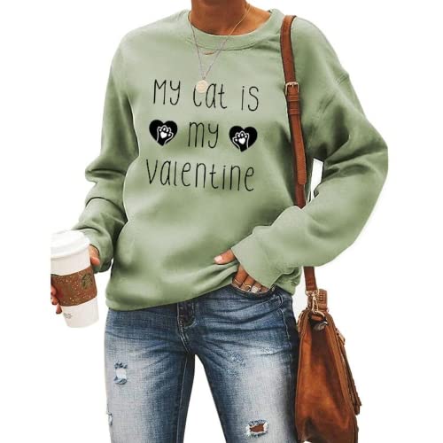 My Cat Is My Valentine Sweatshirt Women Valentines Day Gift Sweater