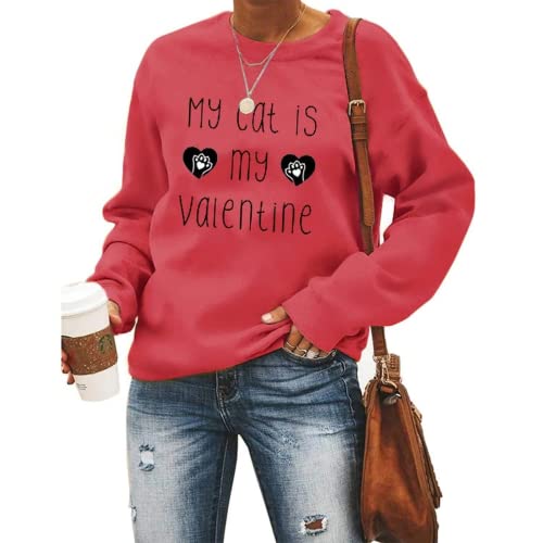 My Cat Is My Valentine Sweatshirt Women Valentines Day Gift Sweater