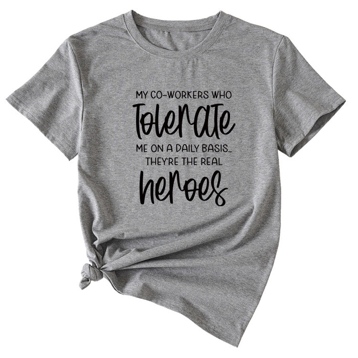 My Co-workers Letter Pattern Ladies Casual Shirt Short Sleeve T-shirt