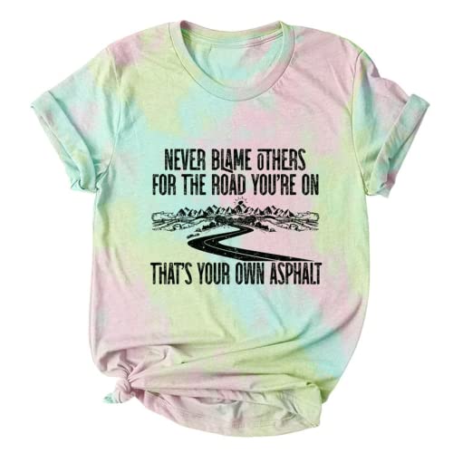 Never Blame Others for The Road You?re On Thats Your Asphalt T-Shirt for Women Retro Camping Shirt