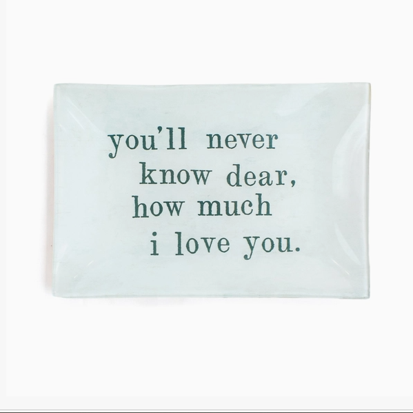 Never Know Dear Plate