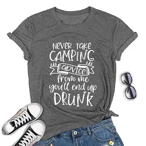Never Take Camping Advice from Me T-Shirt for Women Funny Camping Shirt