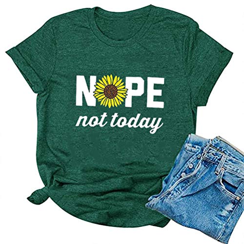 Nope Not Today T-Shirt Sunflower Shirt