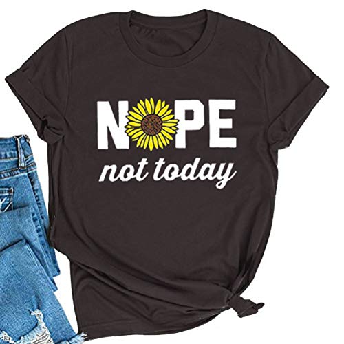 Nope Not Today T-Shirt Sunflower Shirt