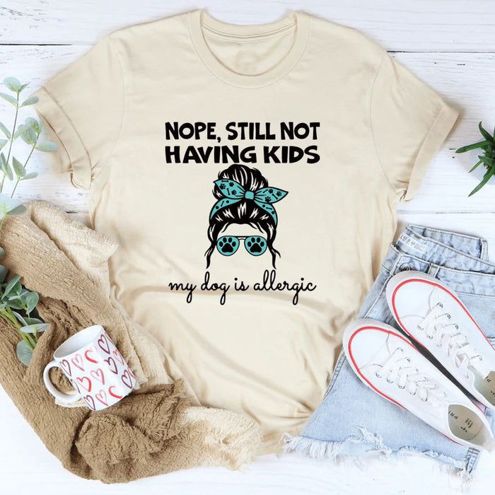 Nope Still Not Having Fashion Women's Short Sleeve Loose T-shirt