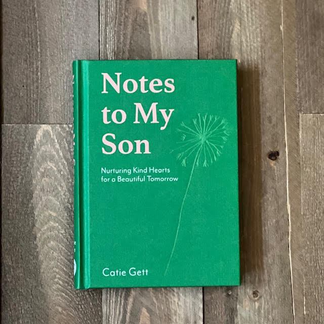 Notes to My Son: Nurturing Kind Hearts for a Beautiful Tomorrow