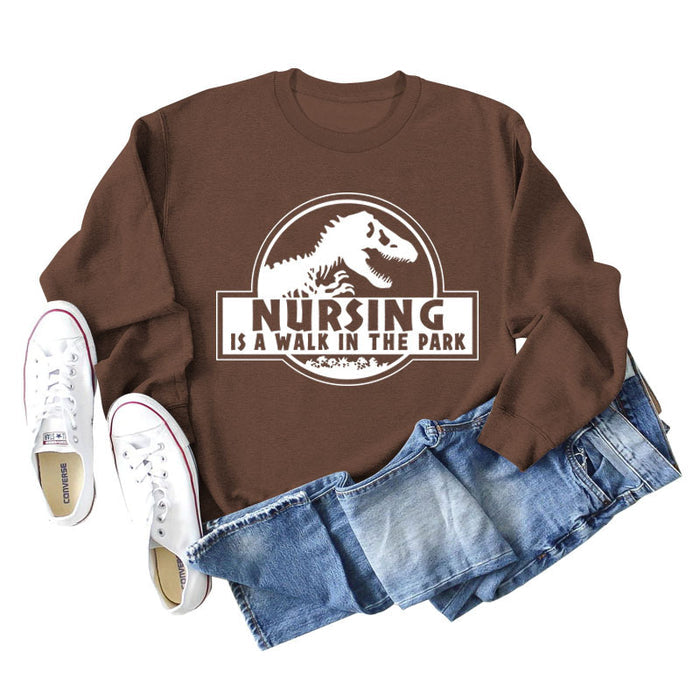 Nursing Is A Walk In The Park Round Neck Letter Dinosaur Print Long-sleeved Sweatshirt