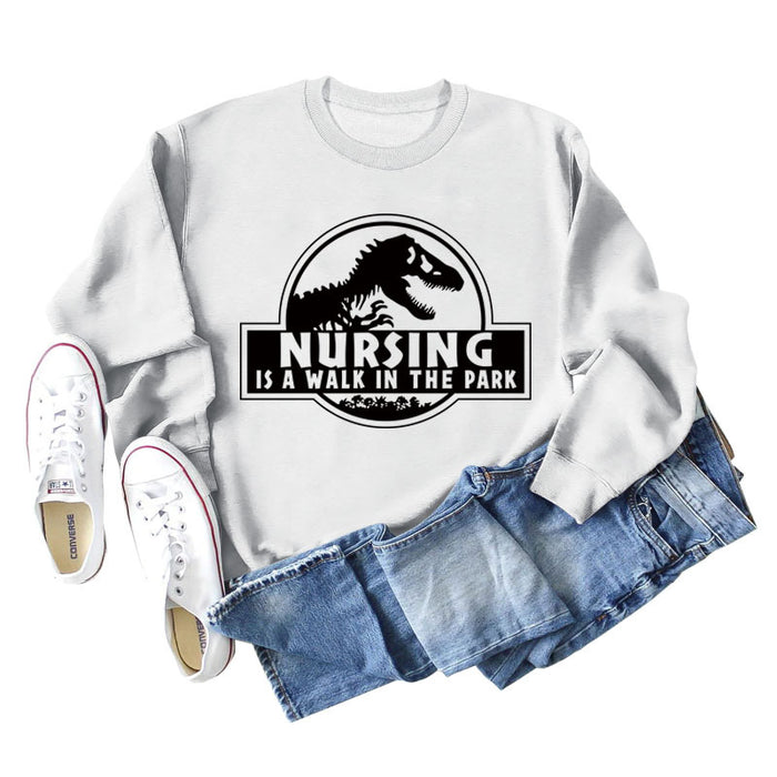 Nursing Is A Walk In The Park Round Neck Letter Dinosaur Print Long-sleeved Sweatshirt