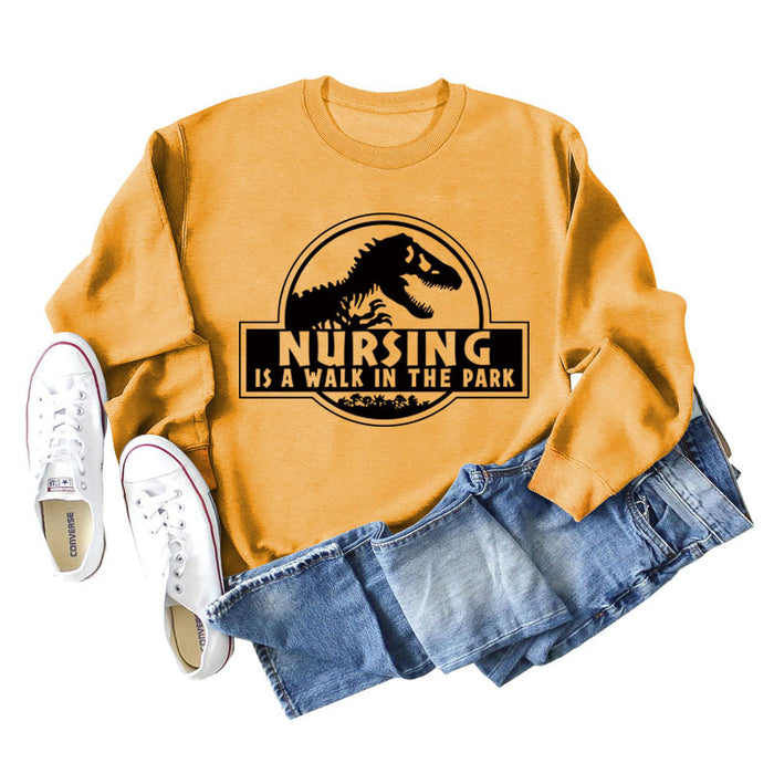 Nursing Is A Walk In The Park Round Neck Letter Dinosaur Print Long-sleeved Sweatshirt