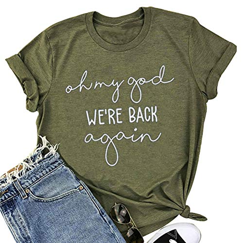 Oh My God We're Back Again Women Graphic T-Shirt