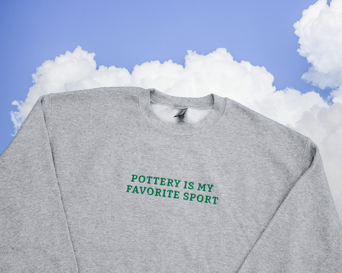 Pottery Is My Favorite Sport Sweatshirt - Grey - Juice Ceramics