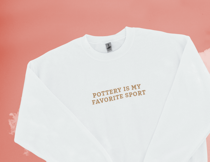 Pottery Is My Favorite Sport Sweatshirt - White/Honey
