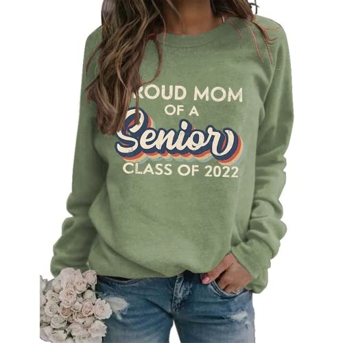 Proud Mom of A 2022 Senior Sweatshirt Graduation Gift Shirt
