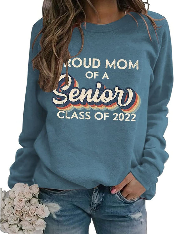 Proud Mom of A 2022 Senior Sweatshirt Graduation Gift Shirt