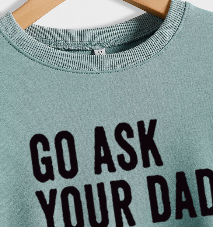 Round Neck Letter Tops Long Sleeve GO ASK Print Loose Sweatshirt