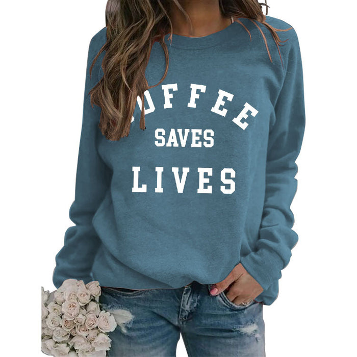 Simple Round Neck Tops Long Sleeve COFFEE SAVES Printed Sweatshirt