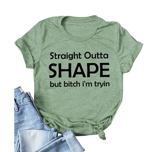 Straight Outta Shape Bitch I'm Trying Shirt Day Drinking T-Shirt