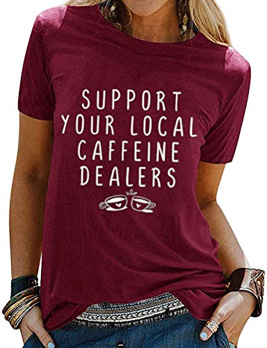 Support Your Local Caffeine Dealer T-Shirt Caffeine Shirt