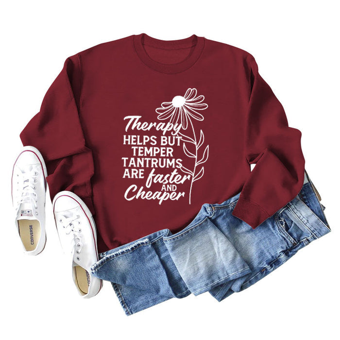 Therapy Helps But Temper Round Neck Letter Long Sleeve T-Shirt Women