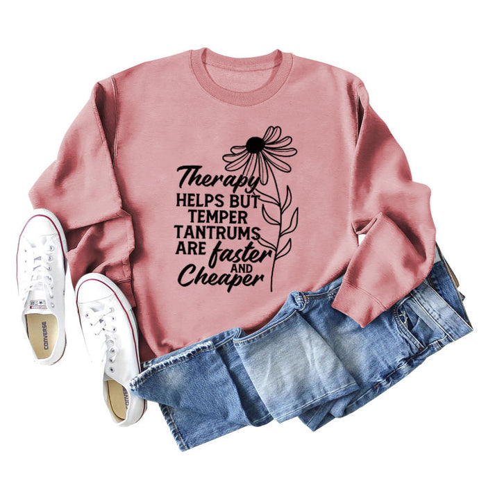 Therapy Helps But Temper Round Neck Letter Long Sleeve T-Shirt Women
