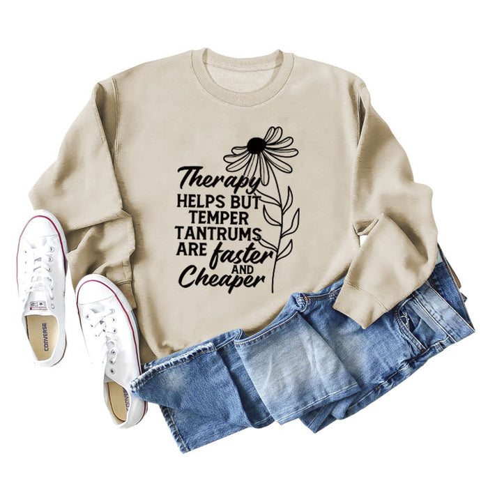 Therapy Helps But Temper Round Neck Letter Long Sleeve T-Shirt Women