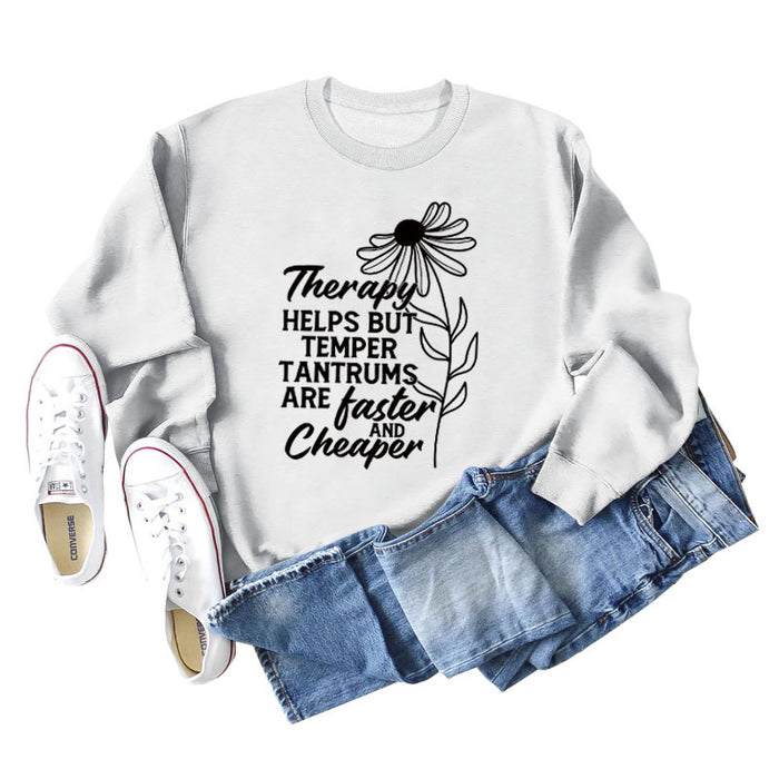 Therapy Helps But Temper Round Neck Letter Long Sleeve T-Shirt Women