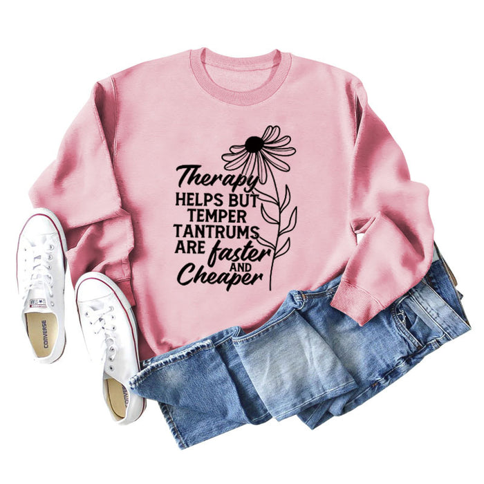 Therapy Helps But Temper Round Neck Letter Long Sleeve T-Shirt Women