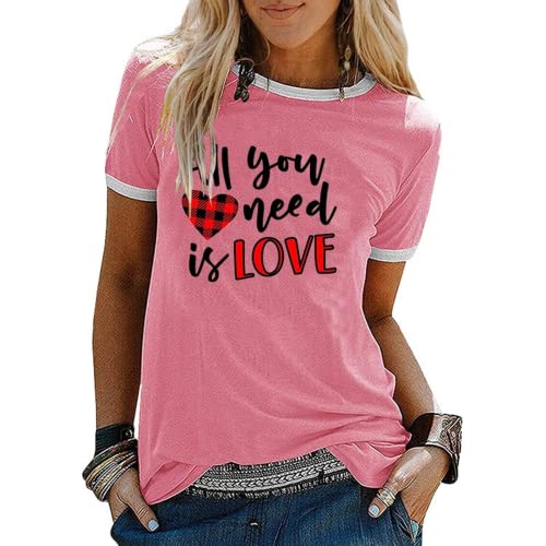 Valentine's Day Shirt Women All You Need is Love Tee Tops