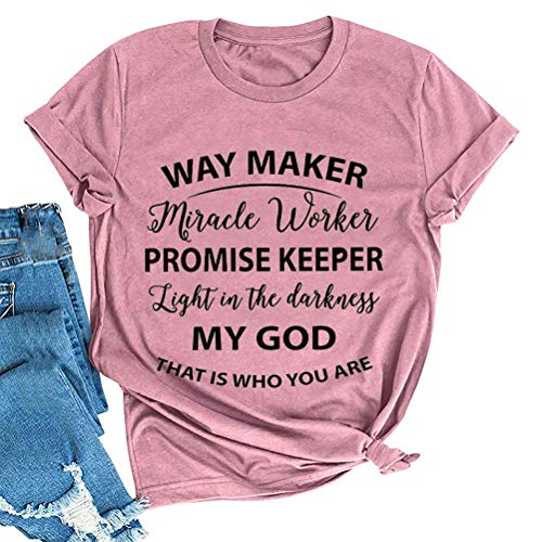Way Maker Miracle Worker Promise Keeper Light in The Darkness My God This is Who You are T-Shirt