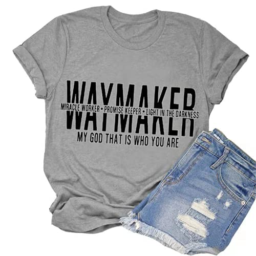 Waymaker T-Shirt Miracle Worker Promise Keeper Light in The Darkness My God That is Who You are Shirt for Women