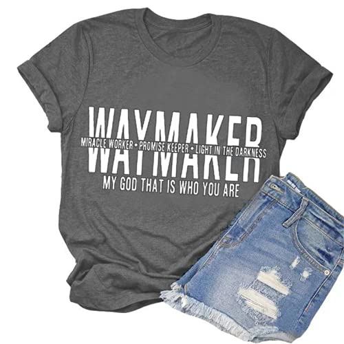 Waymaker T-Shirt Miracle Worker Promise Keeper Light in The Darkness My God That is Who You are Shirt for Women