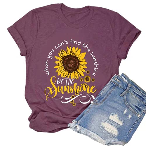When You Can't Find The Sunshine Be The Sunshine T-Shirt Women Graphic Shirt Sunflower Shirt