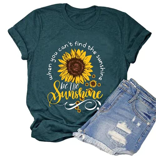 When You Can't Find The Sunshine Be The Sunshine T-Shirt Women Graphic Shirt Sunflower Shirt