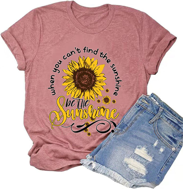 When You Can't Find The Sunshine Be The Sunshine T-Shirt Women Graphic Shirt Sunflower Shirt
