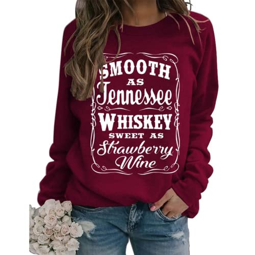 Whiskey Drinking Sweatshirt Women Smooth As Tennessee Whiskey Shirt