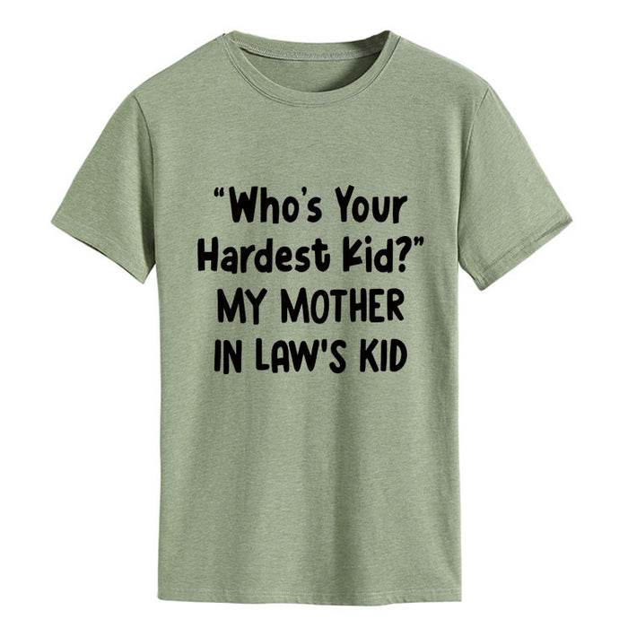Who's Your Hardest Kid Fashion Loose Short-sleeved T-shirt Woman