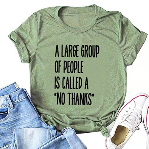 Women A Large Group of People is Called a No Thanks T-Shirt