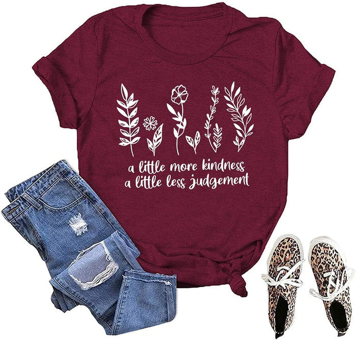 Women A Little More Kindness A Little Less Judgement T-Shirt