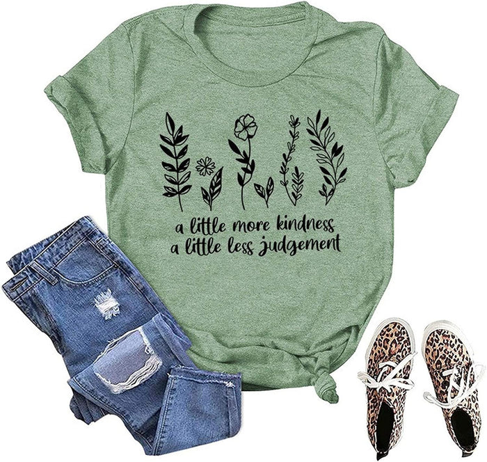 Women A Little More Kindness A Little Less Judgement T-Shirt