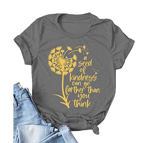 Women A Seed of Kindness Can Go Further Than You Think T-Shirt Be Kind Shirt
