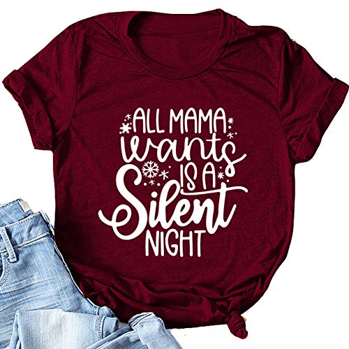 Women All Mama Wants is A Silent Night T-Shirt Mom Gift