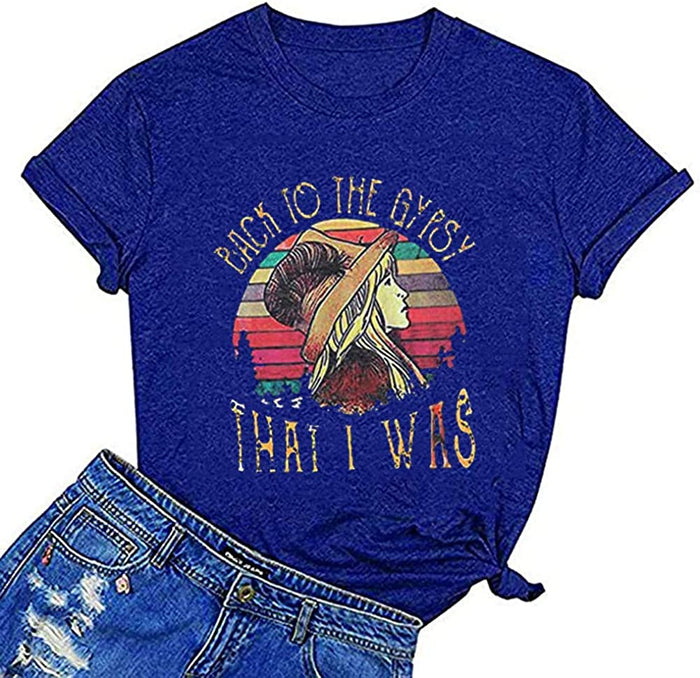 Women Back to The Gypsy That I was T-Shirt Gypsy Girl Shirt