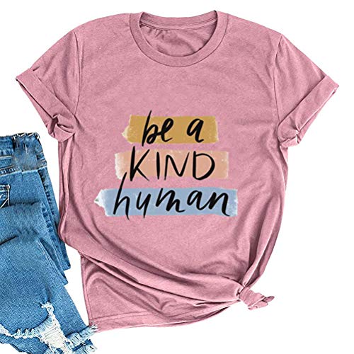 Women Be A Kind Human T-Shirt Be Kind Shirt