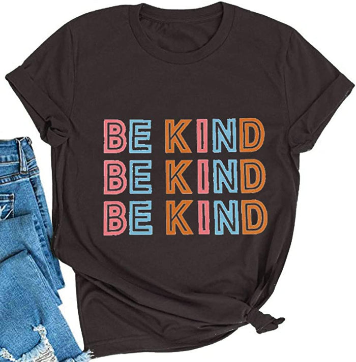 Women Be Kind T-Shirt Kindness Shirt Women Graphic Shirt