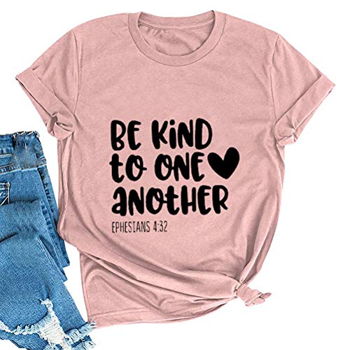 Women Be Kind to One Another T-Shirt Ephesians 4:32 Be Kind Shirt
