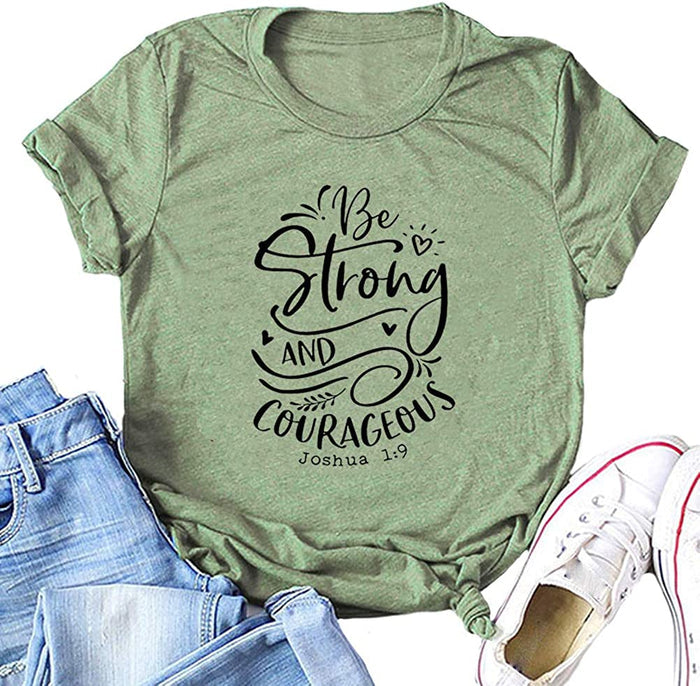 Women Be Strong and Courageous T-Shirt