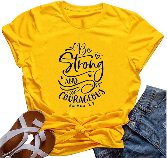 Women Be Strong and Courageous T-Shirt