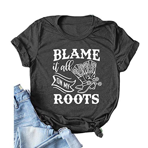 Women Blame It All On My Roots T-Shirt Women Graphic Shirt
