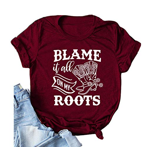 Women Blame It All On My Roots T-Shirt Women Graphic Shirt