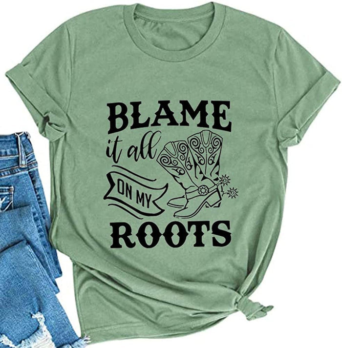 Women Blame It All On My Roots T-Shirt